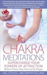 Chakra Meditations Supercharge Your Powers of Attraction Relieve Stress, Stay Focused & Happy