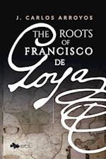 The Roots of Francisco de Goya 