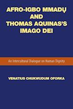 Afro-Igbo Mmad¿ and Thomas Aquinas's Imago Dei