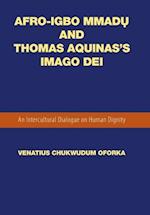 Afro-Igbo Mmad¿ and Thomas Aquinas's Imago Dei