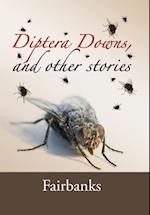 Diptera Downs, and Other Stories