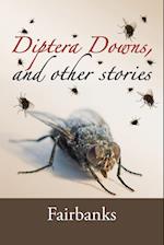 Diptera Downs, and Other Stories