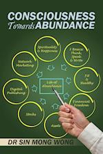 Consciousness Towards Abundance