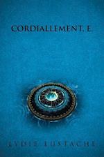 CORDIALLEMENT, E.