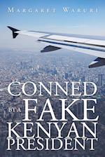 Conned by a Fake Kenyan President