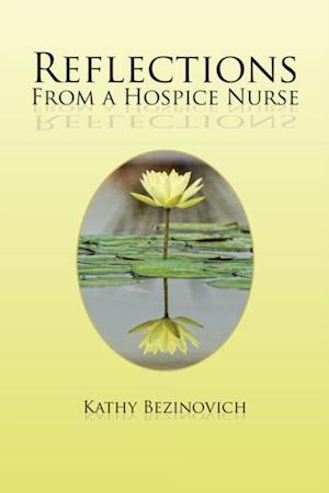 Reflections from a Hospice Nurse