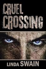 Cruel Crossing