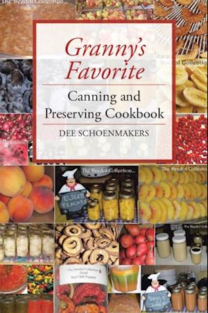 Granny'S Favorite Canning and Preserving Cookbook