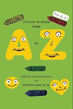 It's Fun to Color from A to Z