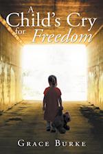 Child'S Cry for Freedom