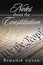 Notes About the Constitution