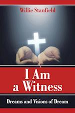 I Am a Witness