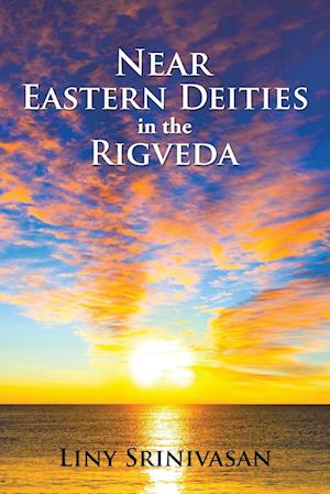 Near Eastern Deities in the  Rigveda