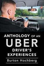 Anthology of an Uber Driver's Experiences