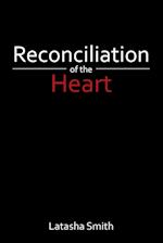 Reconciliation of the Heart