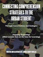 Connecting Comprehension Strategies to the Urban Student