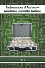 Implementation of Anti-money Laundering Information Systems