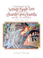 The Adventure of the Windy Apple Tree with Juanito and Juanita and Friends