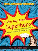 I Am My Own Superhero