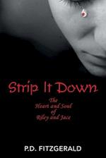 Strip It Down