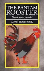 The Bantam Rooster