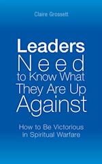 Leaders Need to Know What They Are up Against