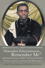 'Edstudioz Edtertainment - Remember Me'