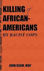 Killing of African-Americans by Racist Cops