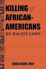 Killing of African-Americans by Racist Cops