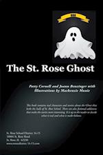 St. Rose Ghost