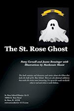 The St. Rose Ghost