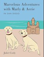 Marvelous Adventures with Marly and Aerie in San Diego