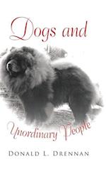 Dogs and Unordinary People