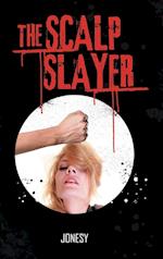 The Scalp Slayer