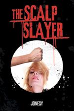 The Scalp Slayer