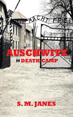 Auschwitz - SS Death Camp