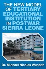 New Model of Tertiary Educational Institution in Postwar Sierra Leone