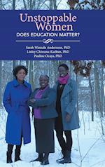 Unstoppable Women - Does Education Matter?