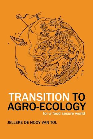 Transition to Agro-Ecology