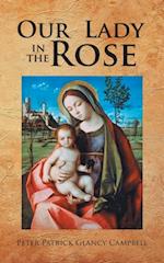 Our  Lady in the Rose