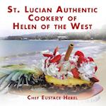 St. Lucian Authentic Cookery of Helen of the West