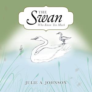 The Swan Who Knew Too Much