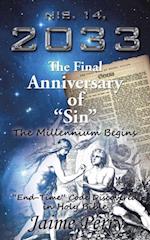 Nis. 14, 2033 the Final Anniversary of 'Sin'