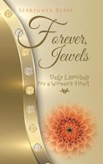 Forever, Jewels