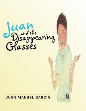 Juan and the Disappearing Glasses