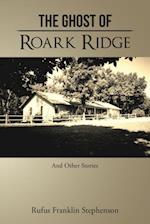 The Ghost of Roark Ridge