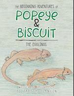 The Beginning Adventures of Popeye & Biscuit