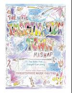 The Real Imagination Town Mishap