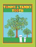 Tommy & Tammy Tooth