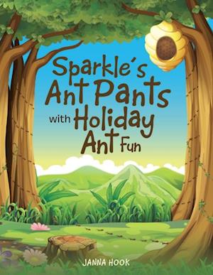 Sparkle'S Ant Pants with Holiday Ant Fun